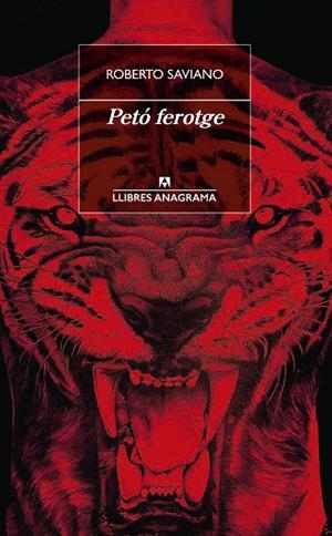 PETÓ FEROTGE | 9788433915818 | SAVIANO, ROBERTO | Llibreria La Gralla | Librería online de Granollers