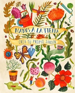 MANOS A LA TIERRA | 9788412079005 | BRADLEY, KIRSTEN | Llibreria La Gralla | Librería online de Granollers