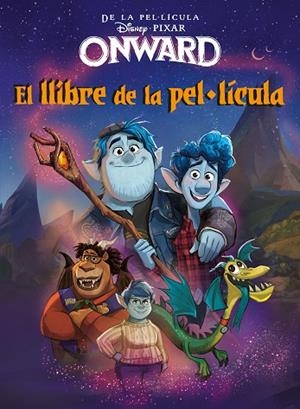 ONWARD  EL LLIBRE DE LA PEL·LÍCULA | 9788418134005 | VVAA | Llibreria La Gralla | Librería online de Granollers