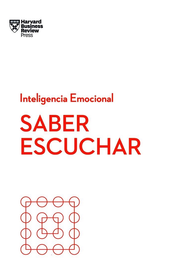 SABER ESCUCHAR. SERIE INTELIGENCIA EMOCIONAL HBR | 9788417963026 | HARVARD BUSINESS REVIEW/BERGMAN, PETER/HOUGAARD, RASMUS/CARTER, JACQUELINE | Llibreria La Gralla | Llibreria online de Granollers