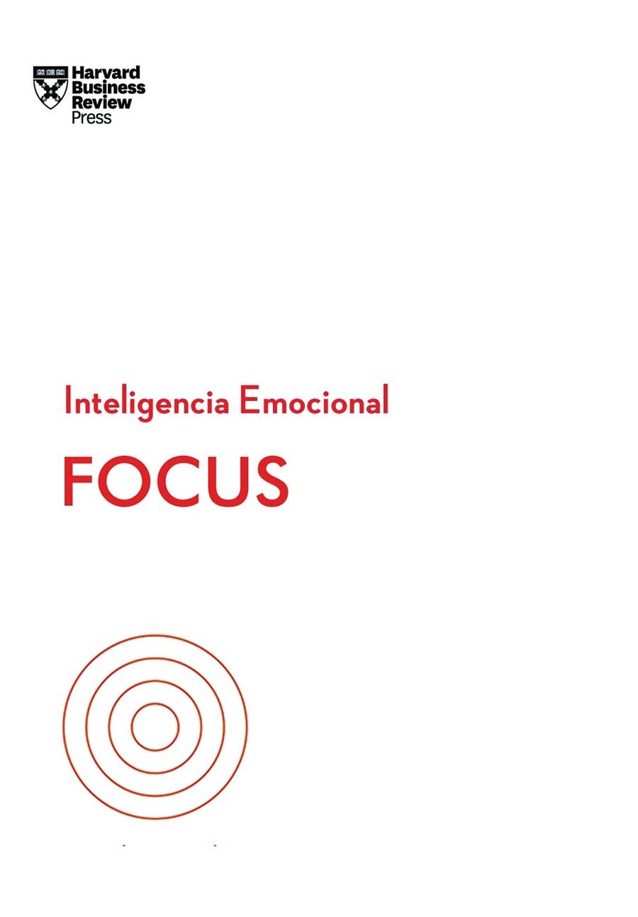 FOCUS. SERIE INTELIGENCIA EMOCIONAL HBR | 9788417963019 | HARVARD BUSINESS REVIEW/GOLEMAN, DANIEL/GRANT, HEIDI/JEN SU, AMY/HOUGAARD, RASMUS | Llibreria La Gralla | Llibreria online de Granollers