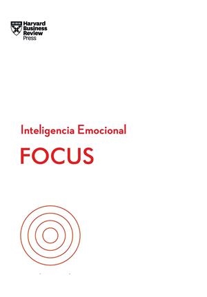 FOCUS. SERIE INTELIGENCIA EMOCIONAL HBR | 9788417963019 | HARVARD BUSINESS REVIEW/GOLEMAN, DANIEL/GRANT, HEIDI/JEN SU, AMY/HOUGAARD, RASMUS | Llibreria La Gralla | Llibreria online de Granollers