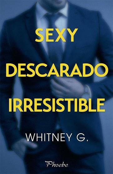 SEXY, DESCARADO, IRRESISTIBLE | 9788417683733 | G., WHITNEY | Llibreria La Gralla | Llibreria online de Granollers
