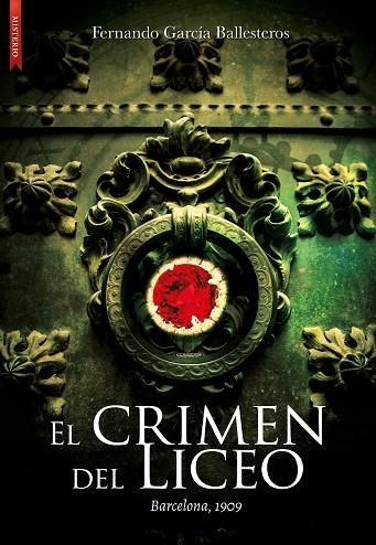 CRIMEN DEL LICEO, EL  | 9788417626099 | GARCÍA BALLESTEROS, FERNANDO | Llibreria La Gralla | Librería online de Granollers