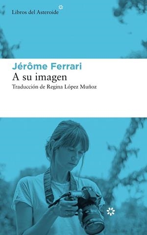 A SU IMAGEN | 9788417977153 | FERRARI, JÉRÔME | Llibreria La Gralla | Llibreria online de Granollers