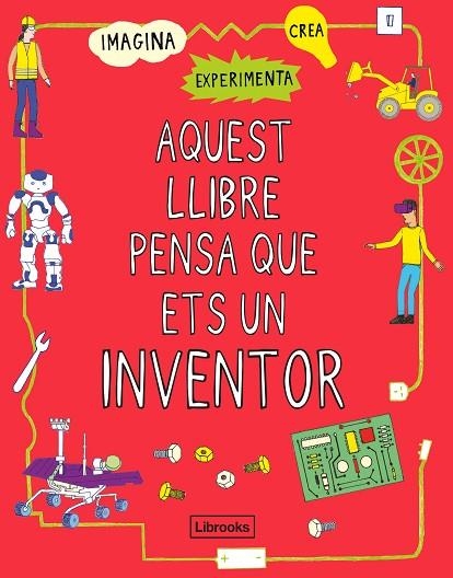 AQUEST LLIBRE PENSA QUE ETS UN INVENTOR | 9788412087703 | VVAA | Llibreria La Gralla | Llibreria online de Granollers