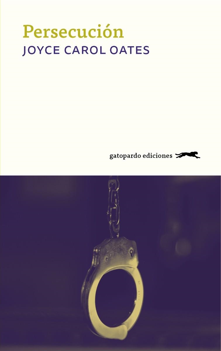 PERSECUCION | 9788417109776 | OATES JOYCE, CAROL | Llibreria La Gralla | Librería online de Granollers