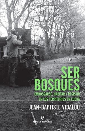 SER BOSQUES | 9788417800482 | VIDALOU, JEAN-BAPTISTE | Llibreria La Gralla | Librería online de Granollers