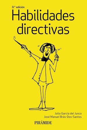 HABILIDADES DIRECTIVAS | 9788436842388 | GARCÍA DEL JUNCO, JULIO/BRÁS DOS SANTOS, JOSÉ MANUEL | Llibreria La Gralla | Librería online de Granollers