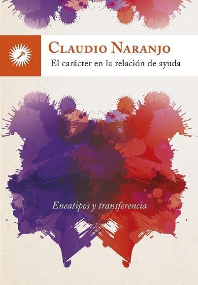 CARÁCTER EN LA RELACIÓN DE AYUDA, EL | 9788416145195 | NARANJO COHEN, CLAUDIO | Llibreria La Gralla | Llibreria online de Granollers