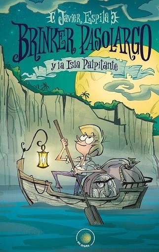 BRINKER PASOLARGO Y LA ISLA PALPITANTE | 9788491423553 | ESPILA NAVARRO, JAVIER | Llibreria La Gralla | Llibreria online de Granollers