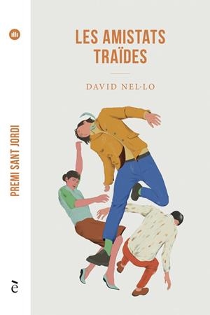 AMISTATS TRAÏDES, LES | 9788441232181 | NEL·LO, DAVID | Llibreria La Gralla | Llibreria online de Granollers