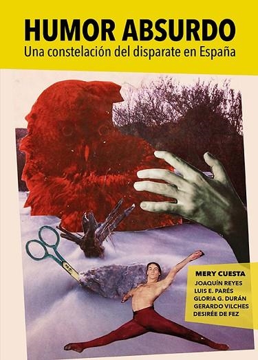 HUMOR ABSURDO | 9788417575632 | CUESTA, MERY/DE FEZ, DESIRÉE/VILCHES, GERARDO/G. DURÁN, GLORIA/REYES, JOAQUÍN/PARÉS, LUIS E. | Llibreria La Gralla | Librería online de Granollers