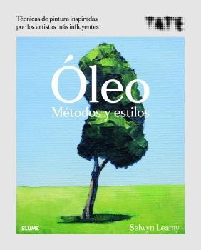 ÓLEO MÉTODOS Y ESTILOS | 9788418075063 | LEAMY, SELWYN | Llibreria La Gralla | Librería online de Granollers