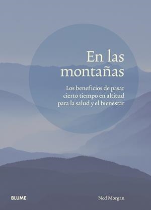 EN LAS MONTAÑAS | 9788417757809 | MORGAN, NED | Llibreria La Gralla | Llibreria online de Granollers