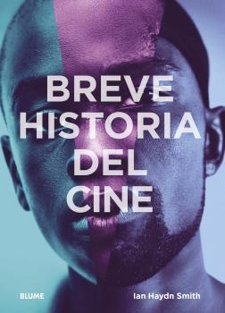 BREVE HISTORIA DEL CINE | 9788417757946 | HAYDN SMITH, IAN | Llibreria La Gralla | Librería online de Granollers
