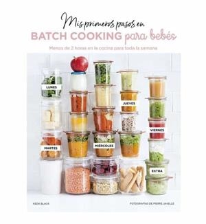 MIS PRIMEROS PASOS EN BATCH COOKING PARA BEBES | 9788417432928 | BLACK, KEDA | Llibreria La Gralla | Librería online de Granollers