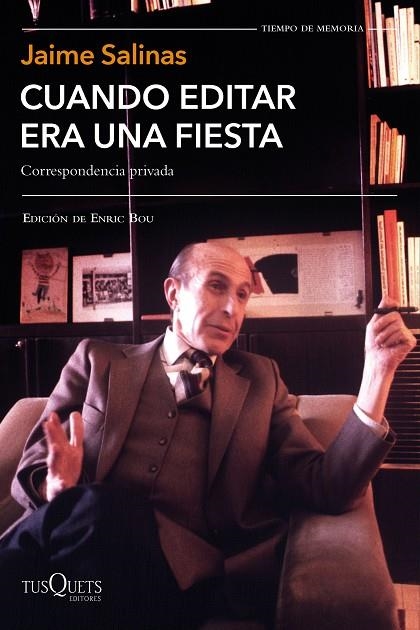 CUANDO EDITAR ERA UNA FIESTA | 9788490667842 | SALINAS, JAIME | Llibreria La Gralla | Librería online de Granollers