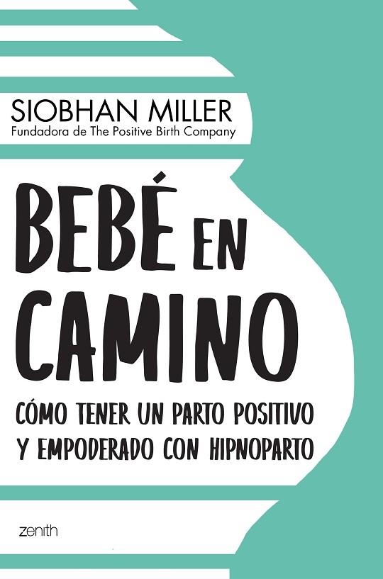 BEBÉ EN CAMINO | 9788408222408 | MILLER, SIOBHAN | Llibreria La Gralla | Librería online de Granollers
