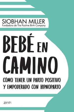 BEBÉ EN CAMINO | 9788408222408 | MILLER, SIOBHAN | Llibreria La Gralla | Llibreria online de Granollers