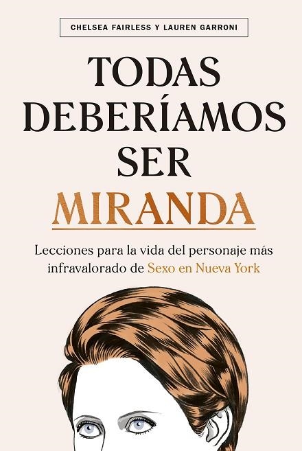 TODAS DEBERÍAMOS SER MIRANDA | 9788448026783 | FAIRLESS, CHELSEA; GARRONI, LAUREN | Llibreria La Gralla | Llibreria online de Granollers