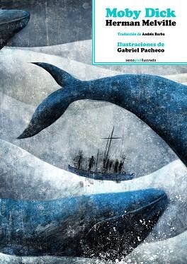 MOBY DICK NE | 9788417517212 | MELVILLE HERMAN / PACHECO GABRIEL | Llibreria La Gralla | Llibreria online de Granollers