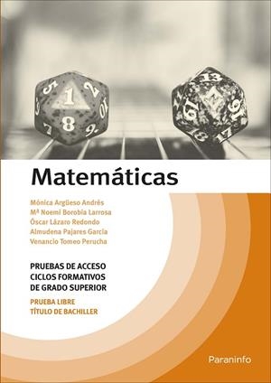 MATEMÁTICAS. TEMARIO PRUEBAS DE ACCESO A CICLOS FORMATIVOS DE GRADO SUPERIOR | 9788428341547 | PAJARES GARCÍA, ALMUDENA/ARGÜESO ANDRÉS, MÓNICA/LÁZARO REDONDO, ÓSCAR/BOROBIA LARROSA, Mª NOEMÍ/TOME | Llibreria La Gralla | Llibreria online de Granollers