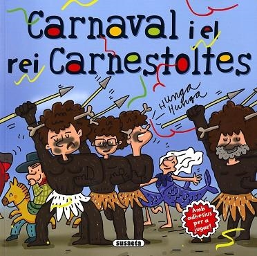 CARNAVAL I EL REI CARNESTOLTES | 9788467765229 | CASSANY, MIA | Llibreria La Gralla | Llibreria online de Granollers