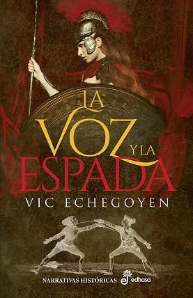 VOZ Y LA ESPADA, LA | 9788435063449 | ECHEGOYEN, VIC | Llibreria La Gralla | Librería online de Granollers