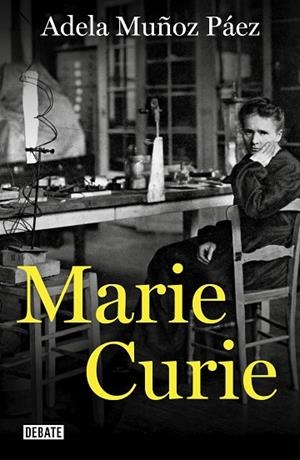 MARIE CURIE | 9788417636807 | MUÑOZ PÁEZ, ADELA | Llibreria La Gralla | Llibreria online de Granollers