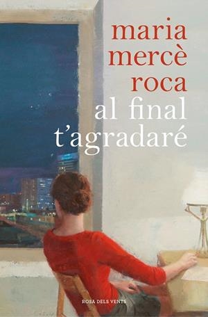 AL FINAL T'AGRADARÉ | 9788417909055 | ROCA, MARIA MERCÈ | Llibreria La Gralla | Llibreria online de Granollers