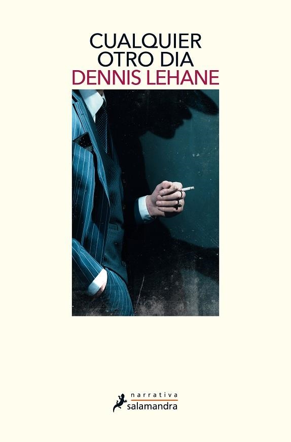 CUALQUIER OTRO DÍA | 9788498389906 | LEHANE, DENNIS | Llibreria La Gralla | Librería online de Granollers