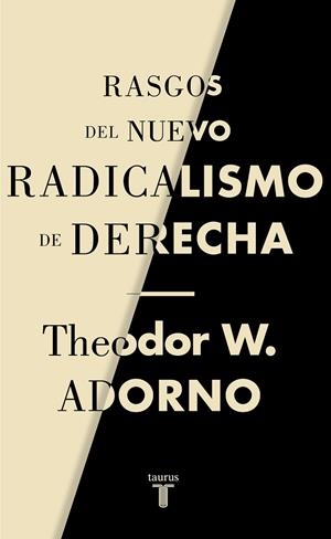RASGOS DEL NUEVO RADICALISMO DE DERECHA | 9788430622238 | ADORNO, THEODOR W. | Llibreria La Gralla | Llibreria online de Granollers