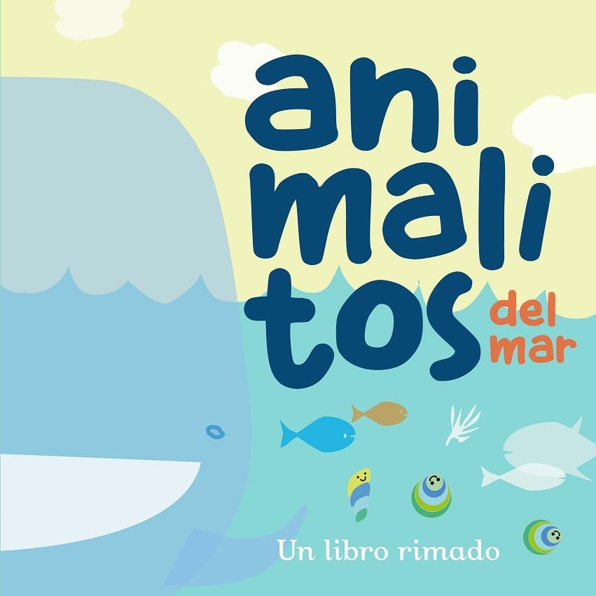 ANIMALITOS DEL MAR | 9788448854966 | ABAD ROS, IRENE/ZARCO VILLAROSA, JORGE | Llibreria La Gralla | Llibreria online de Granollers