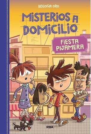 MISTERIOS A DOMICILIO 7. FIESTA PIJAMERA | 9788427218956 | ORO, BEGOÑA | Llibreria La Gralla | Llibreria online de Granollers