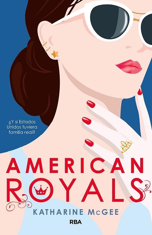 AMERICAN ROYALS | 9788427216501 | MCGEE, KATHARINE | Llibreria La Gralla | Librería online de Granollers