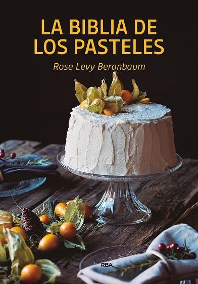BILBLIA DE LOS PASTELES´LA | 9788490569269 | LEVY BERANBAUM, ROSE | Llibreria La Gralla | Librería online de Granollers
