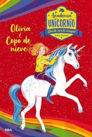 ACADEMIA UNICORNIO 6. OLIVIA Y COPO DE NIEVE | 9788427217270 | SYKES, JULIE | Llibreria La Gralla | Llibreria online de Granollers