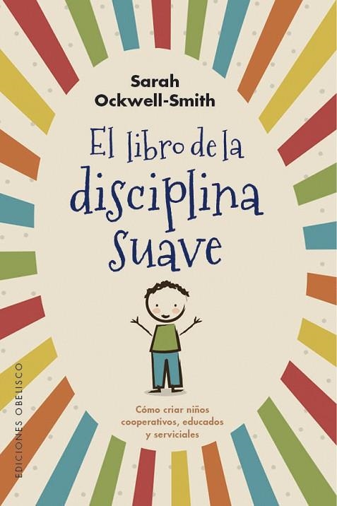 LIBRO DE LA DISCIPLINA SUAVE, EL | 9788491115571 | OCKWELL-SMITH, SARAH | Llibreria La Gralla | Llibreria online de Granollers