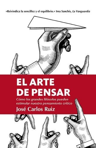 ARTE DE PENSAR, EL  | 9788418205309 | RUIZ, JOSE CARLOS | Llibreria La Gralla | Llibreria online de Granollers
