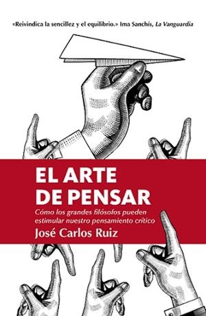 ARTE DE PENSAR, EL  | 9788418205309 | RUIZ, JOSE CARLOS | Llibreria La Gralla | Librería online de Granollers