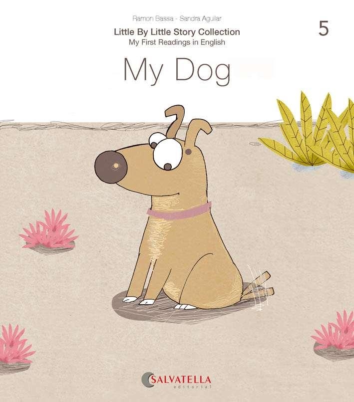 MY DOG | 9788417841645 | BASSA I MARTÍN, RAMON | Llibreria La Gralla | Librería online de Granollers