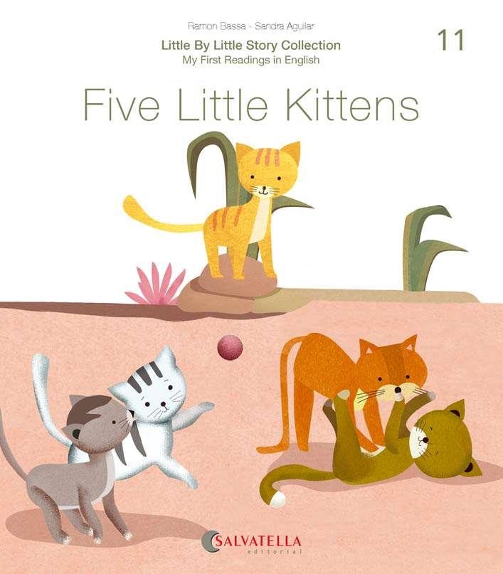 FIVE LITTLE KITTENS | 9788417841706 | BASSA I MARTÍN, RAMON | Llibreria La Gralla | Librería online de Granollers
