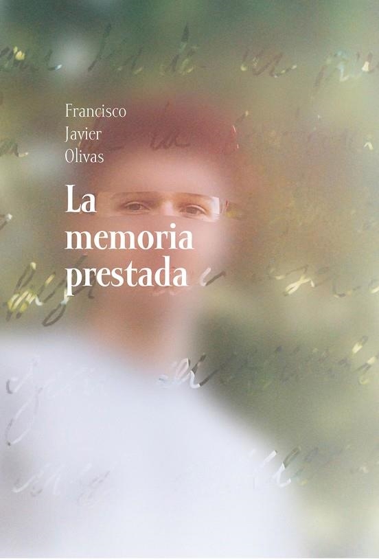 MEMORIA PRESTADA, LA | 9788417319908 | OLIVAS FRANCISCO JAVIER | Llibreria La Gralla | Llibreria online de Granollers