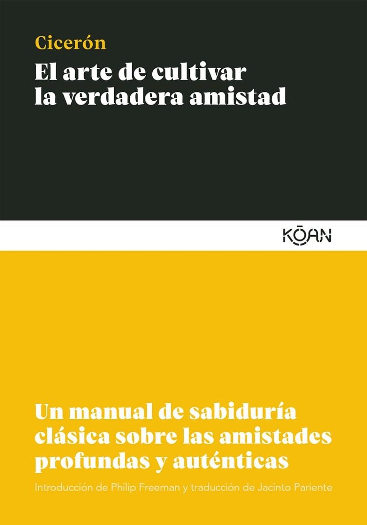ARTE DE CULTIVAR LA VERDADERA AMISTAD, EL | 9788412053777 | CICCERON, MARCO TULIO | Llibreria La Gralla | Librería online de Granollers