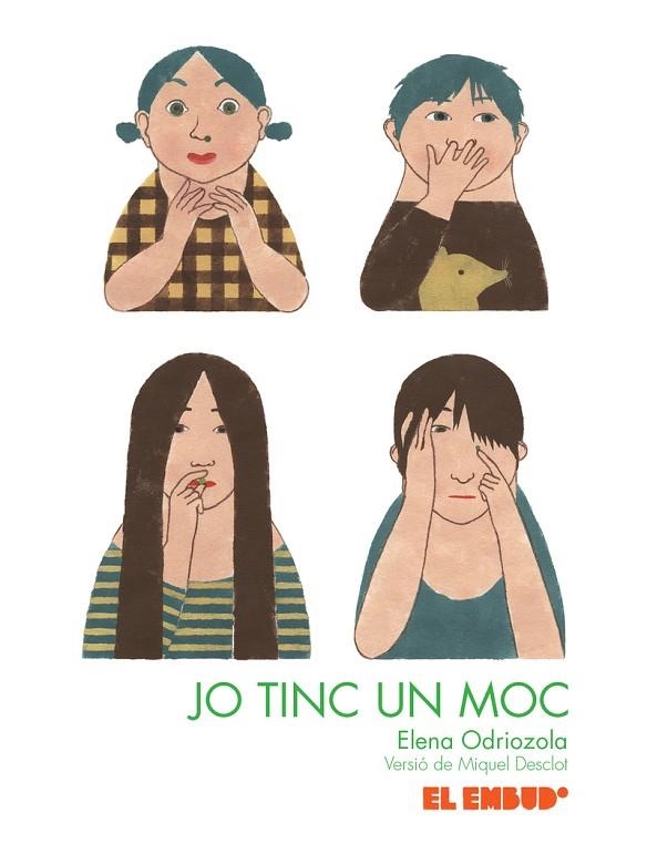 JO TINC UN MOC - CAT | 9788412041866 | DESCLOT MIQUEL / ODRIOZOLA BELÁSTEGUI ELENA (CAT) | Llibreria La Gralla | Librería online de Granollers