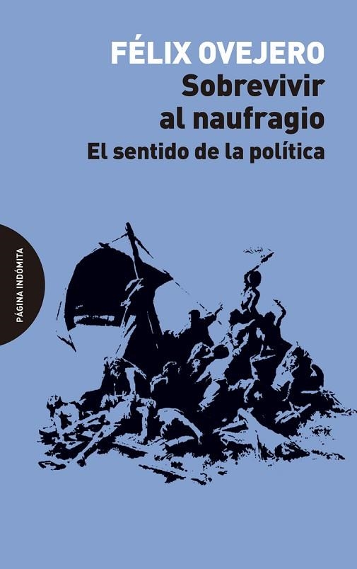 SOBREVIVIR AL NAUFRAGIO | 9788494999253 | OVEJERO LUCAS, FÉLIX | Llibreria La Gralla | Llibreria online de Granollers