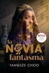 NOVIA FANTASMA, LA | 9788418002700 | CHOO, YANGSZE | Llibreria La Gralla | Llibreria online de Granollers