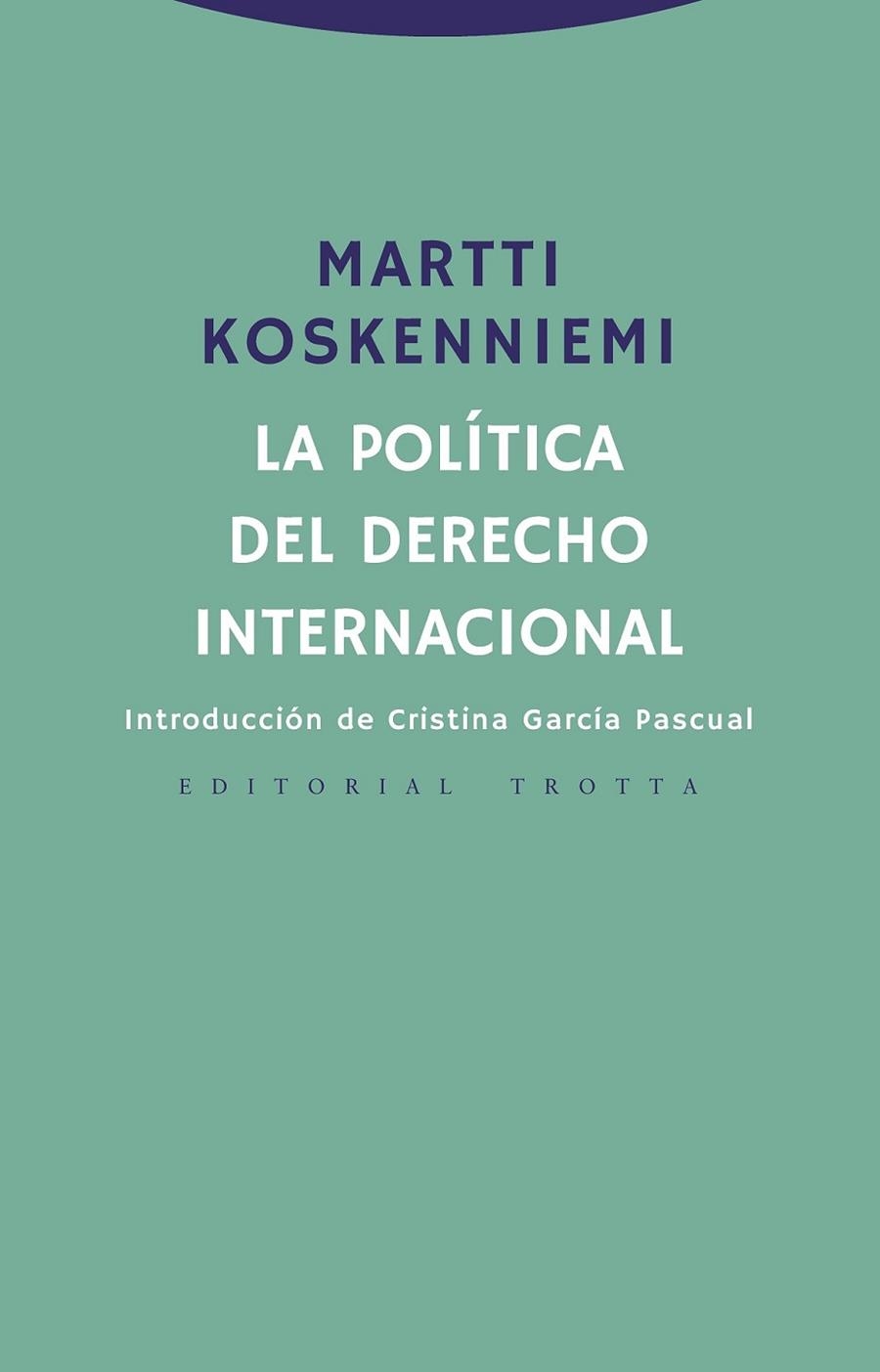 POLÍTICA DEL DERECHO INTERNACIONAL, LA | 9788498797947 | KOSKENNIEMI, MARTTI | Llibreria La Gralla | Librería online de Granollers