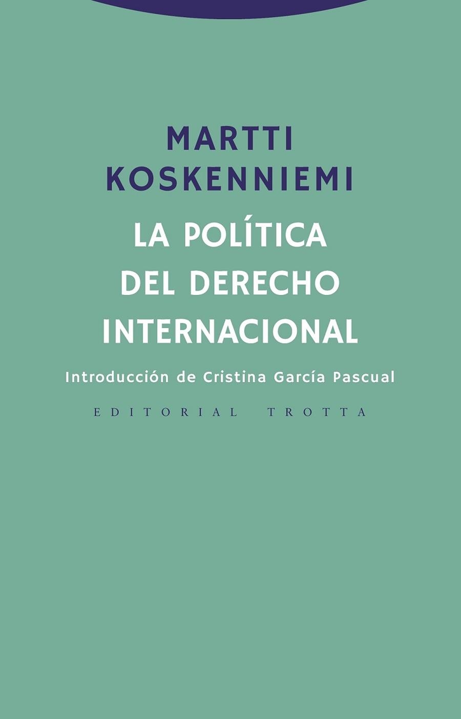 POLÍTICA DEL DERECHO INTERNACIONAL, LA | 9788498797947 | KOSKENNIEMI, MARTTI | Llibreria La Gralla | Llibreria online de Granollers